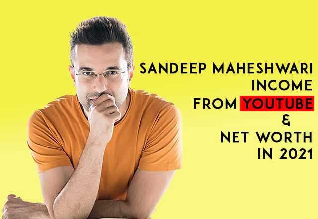 Sandeep maheshwari income from youtube and net worth