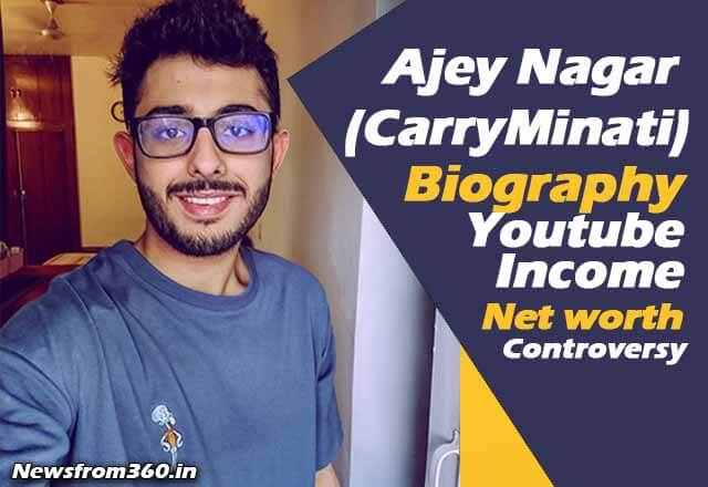 Ajey Nagar (CarryMinati) income from youtube