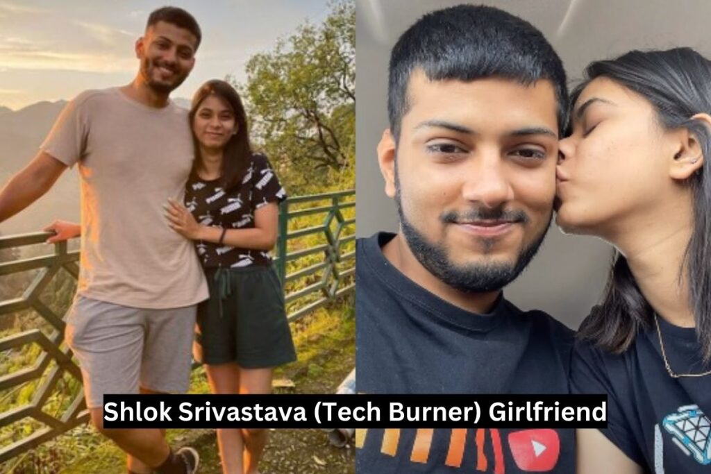 Shlok Srivastava (Tech Burner) with Girlfriend