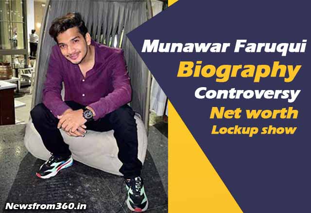 Munawar Faruqui Net Worth-income-Family-Age-Lockup show-controversy-Biography
