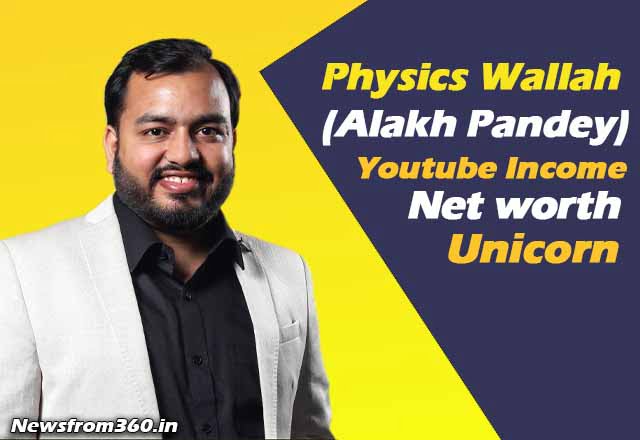 Physics Wallah (Alakh Pandey) Income from Youtube, Net Worth