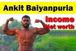 Ankit Baiyanpuria income and net worth
