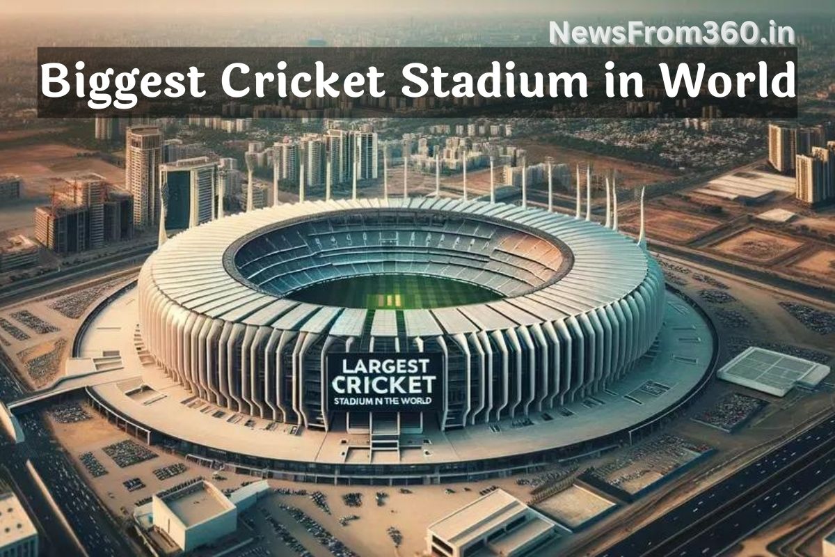 Biggest Cricket Stadium in World