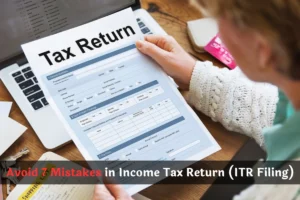 7 Mistakes in Income Tax Return