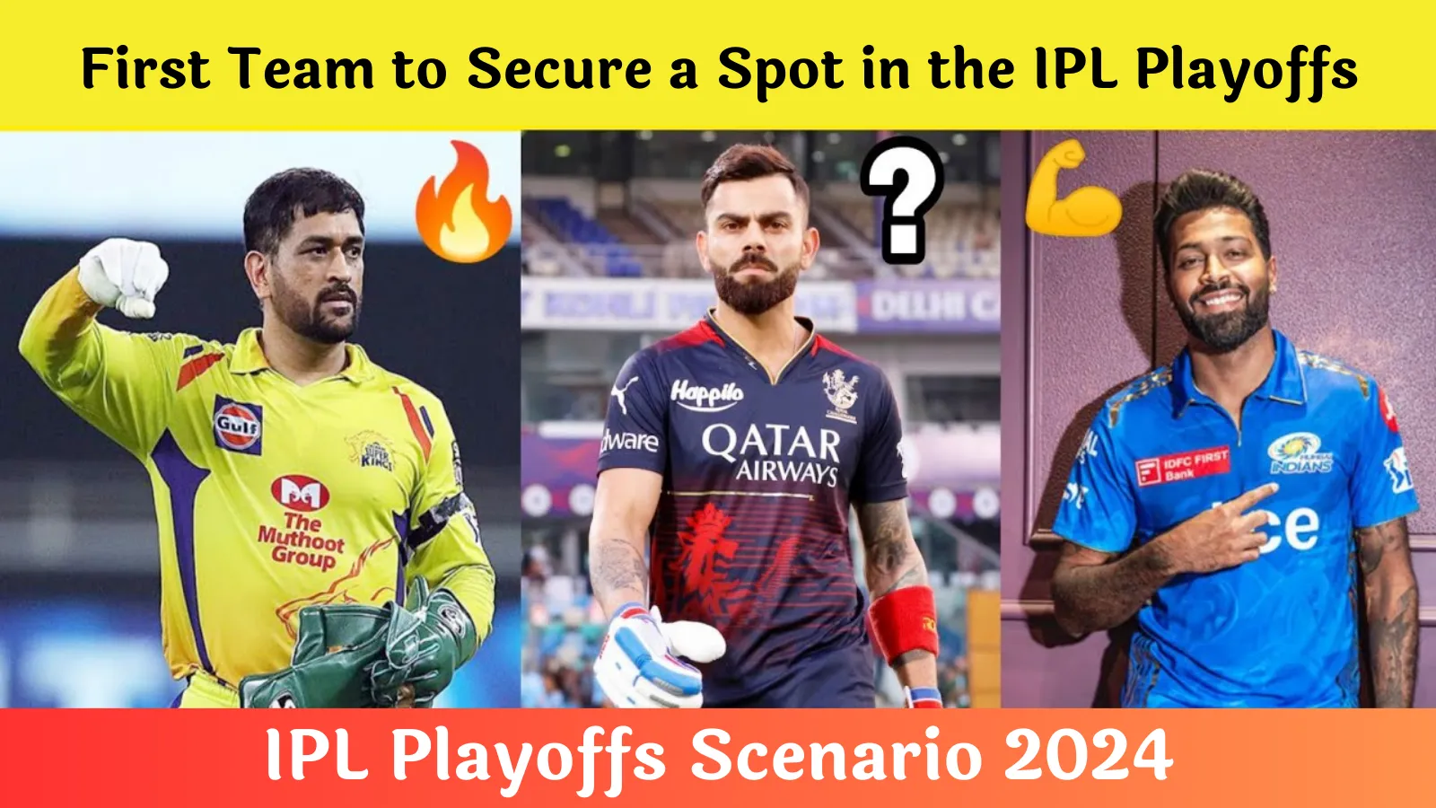 IPL Playoffs Scenario 2024: First Team to Secure a Spot in the IPL Playoffs